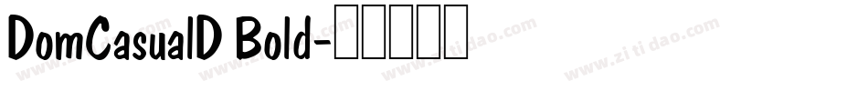 DomCasualD Bold字体转换